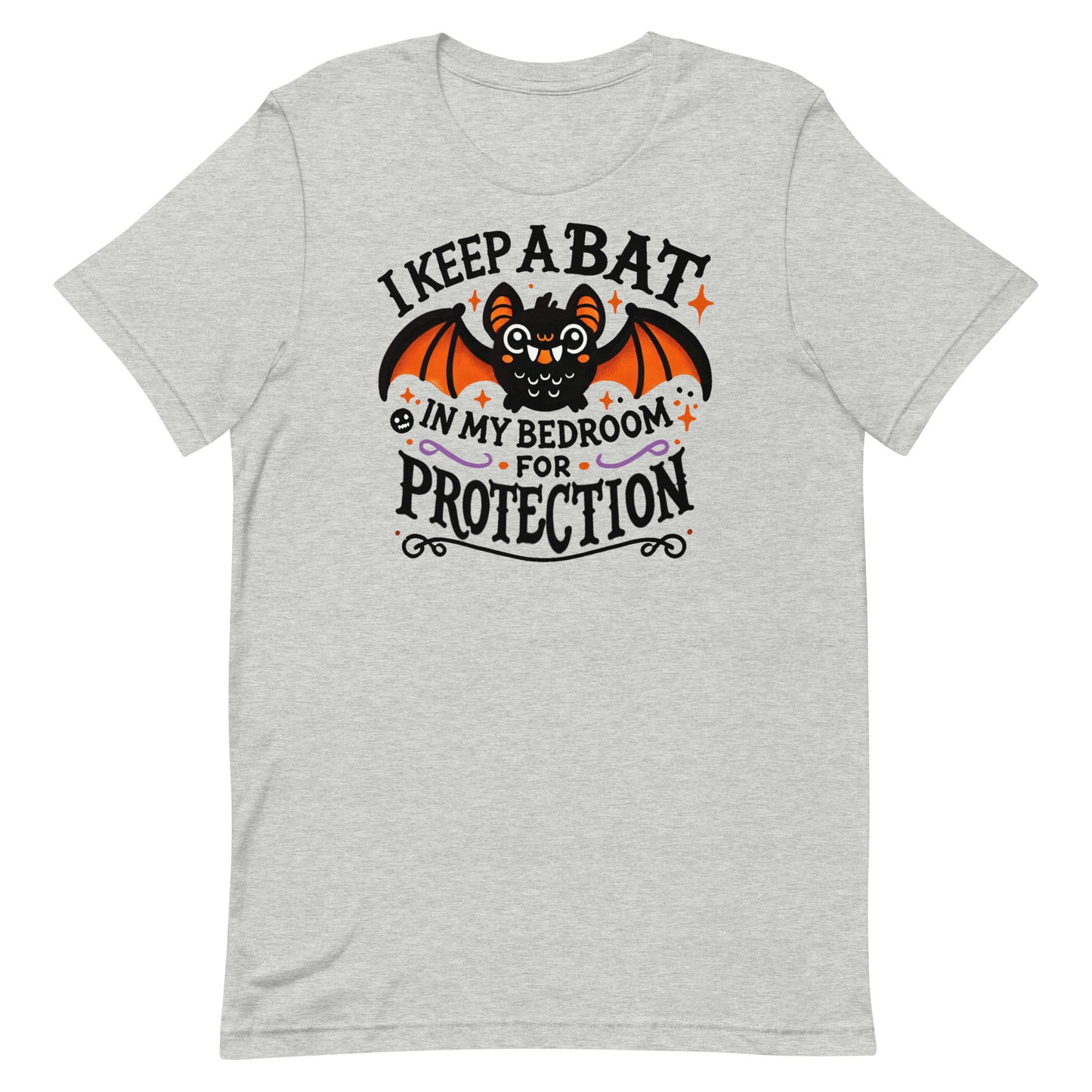 Unisex t-shirt “I Keep A Bat in My Bedroom for Protection”