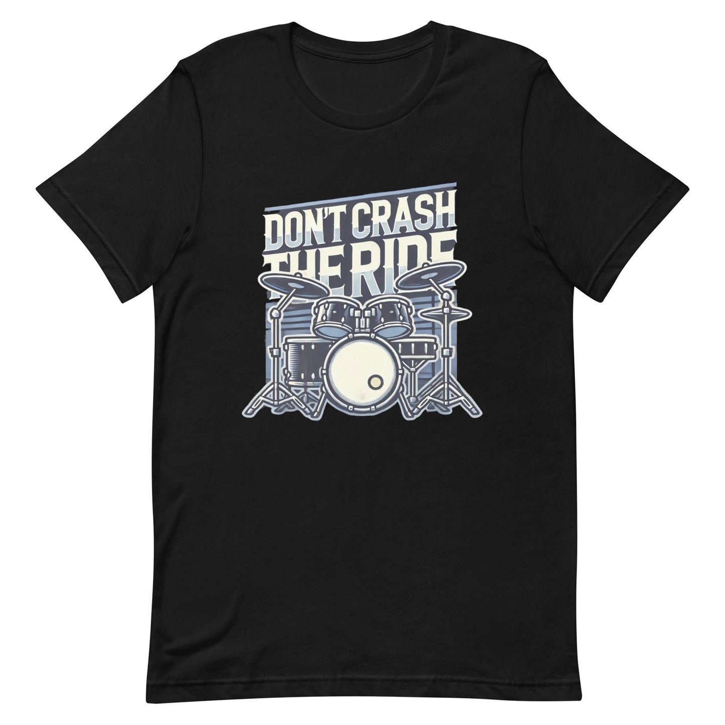 Unisex t-shirt “Don’t Crash the Ride”