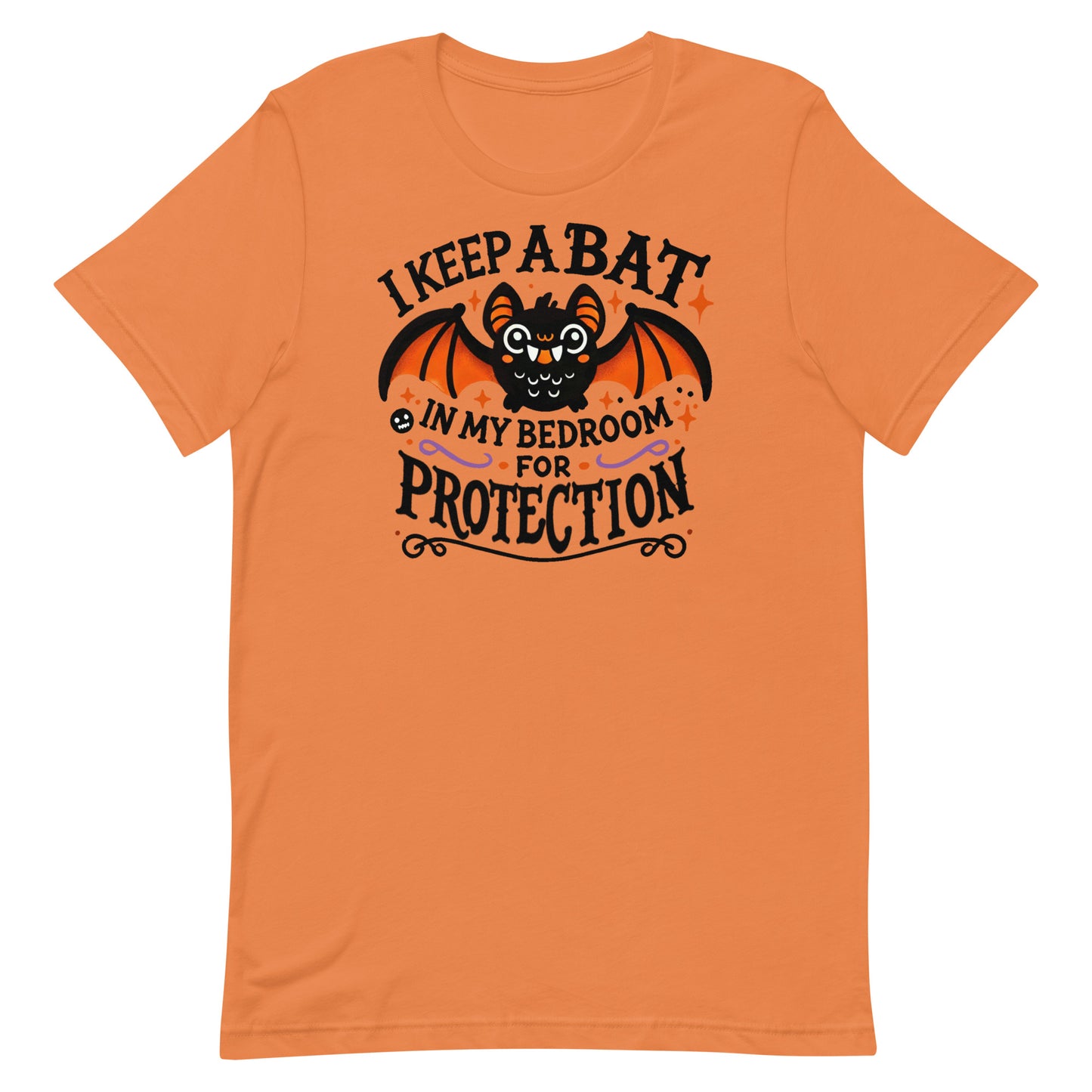 Unisex t-shirt “I Keep A Bat in My Bedroom for Protection”