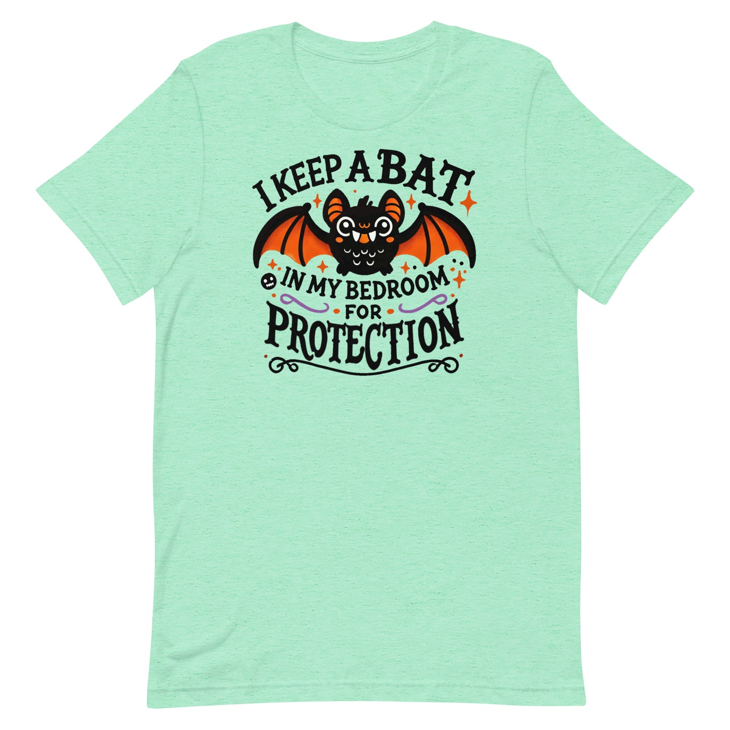 Unisex t-shirt “I Keep A Bat in My Bedroom for Protection”