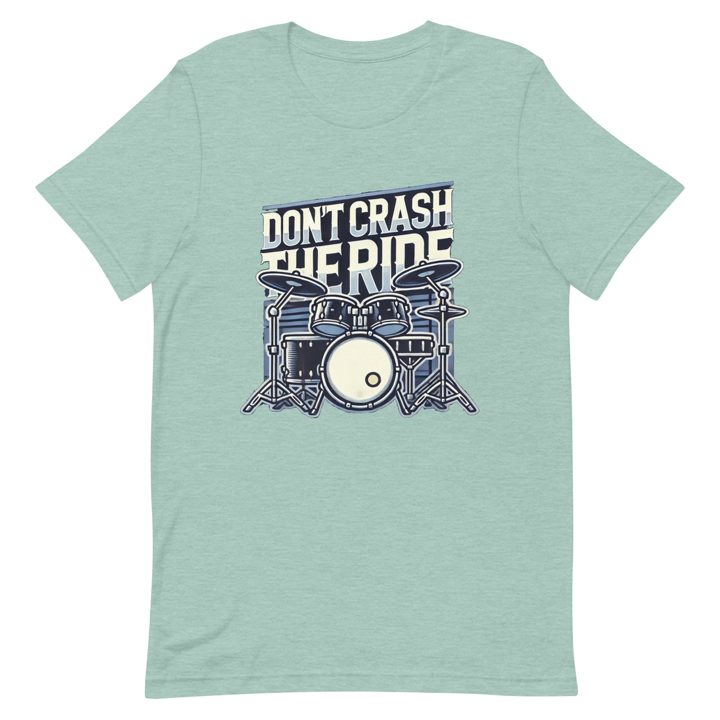 Unisex t-shirt “Don’t Crash the Ride”