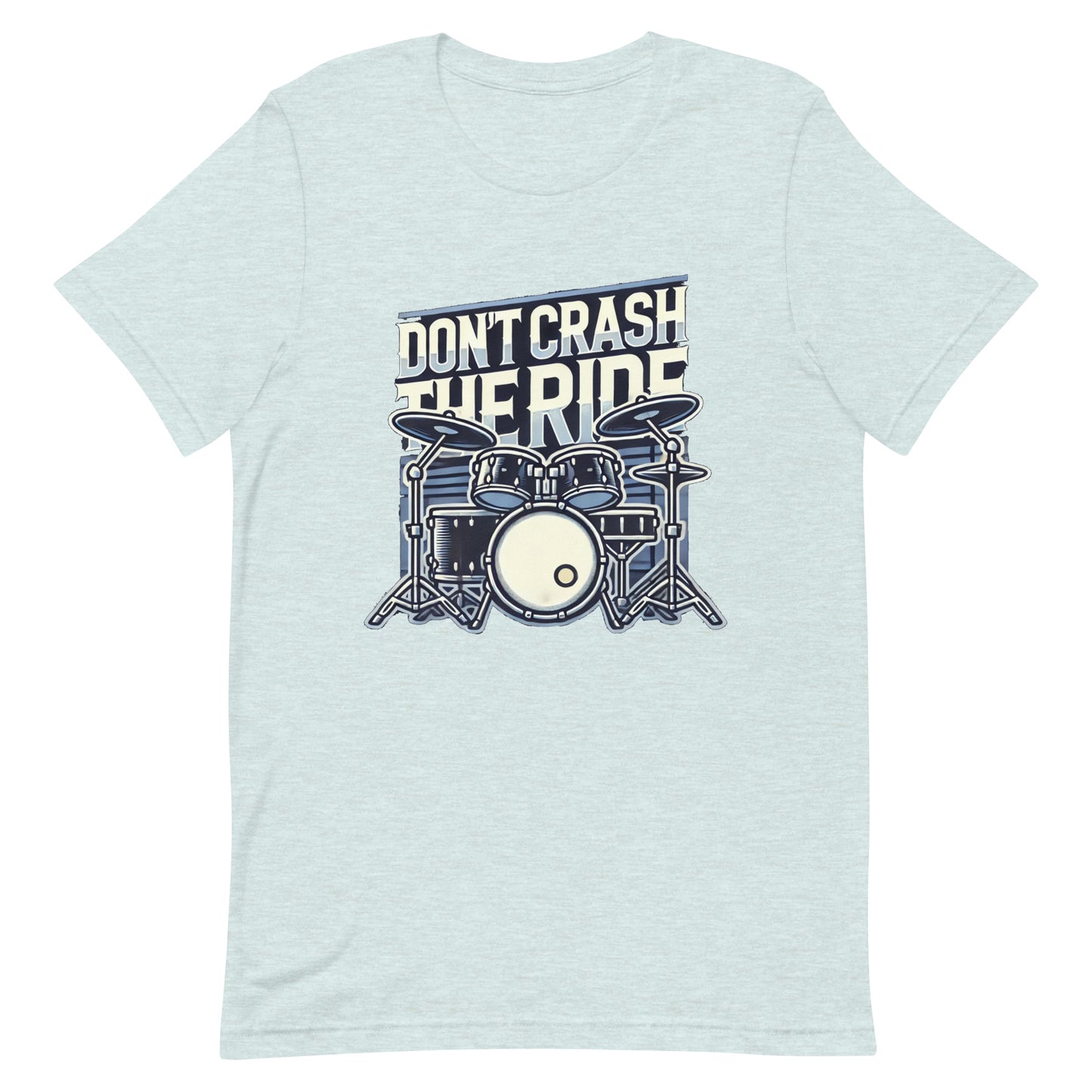 Unisex t-shirt “Don’t Crash the Ride”