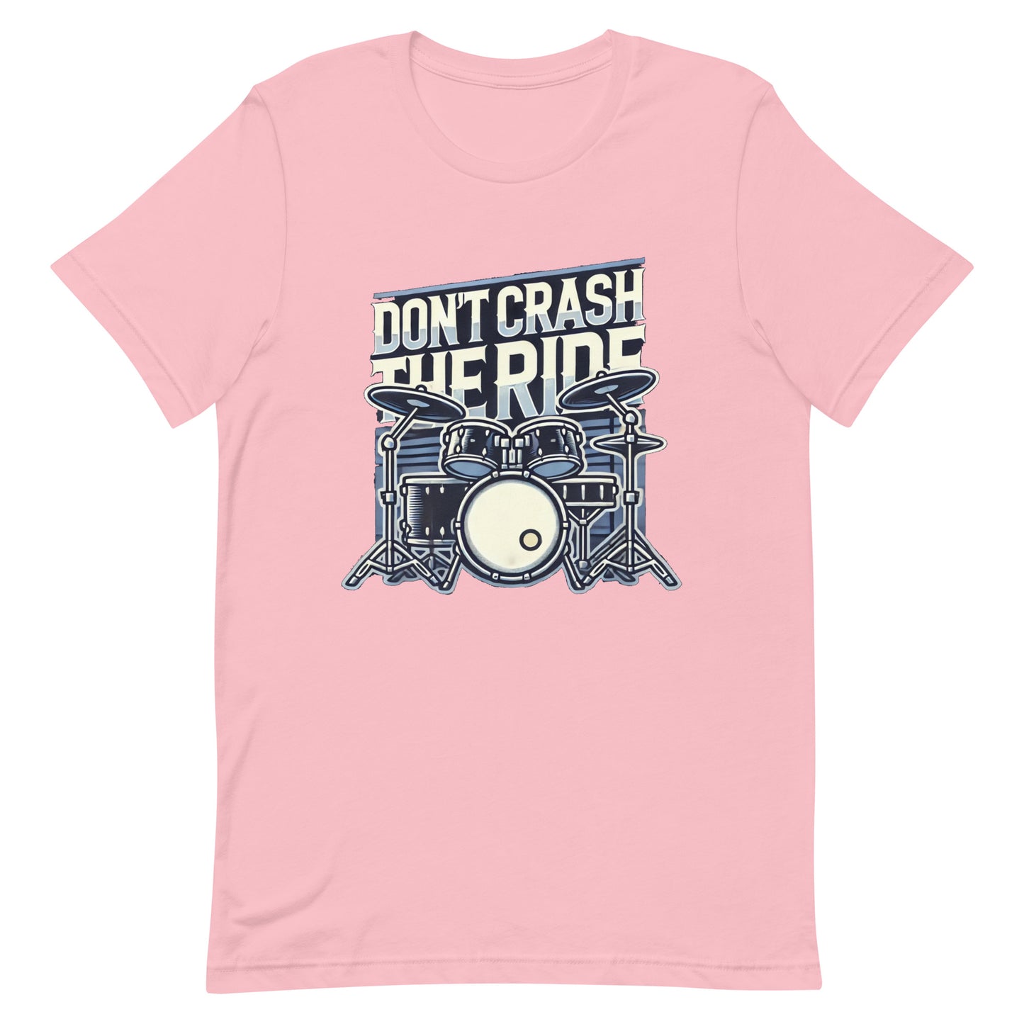 Unisex t-shirt “Don’t Crash the Ride”