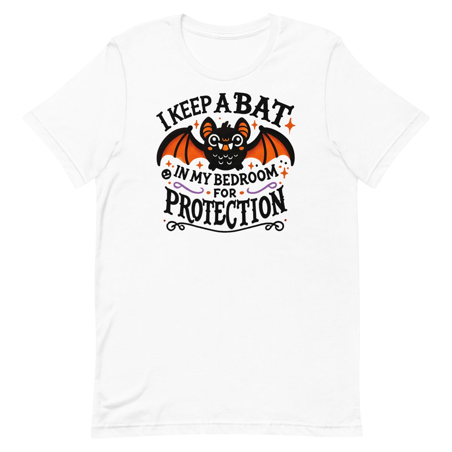 Unisex t-shirt “I Keep A Bat in My Bedroom for Protection”