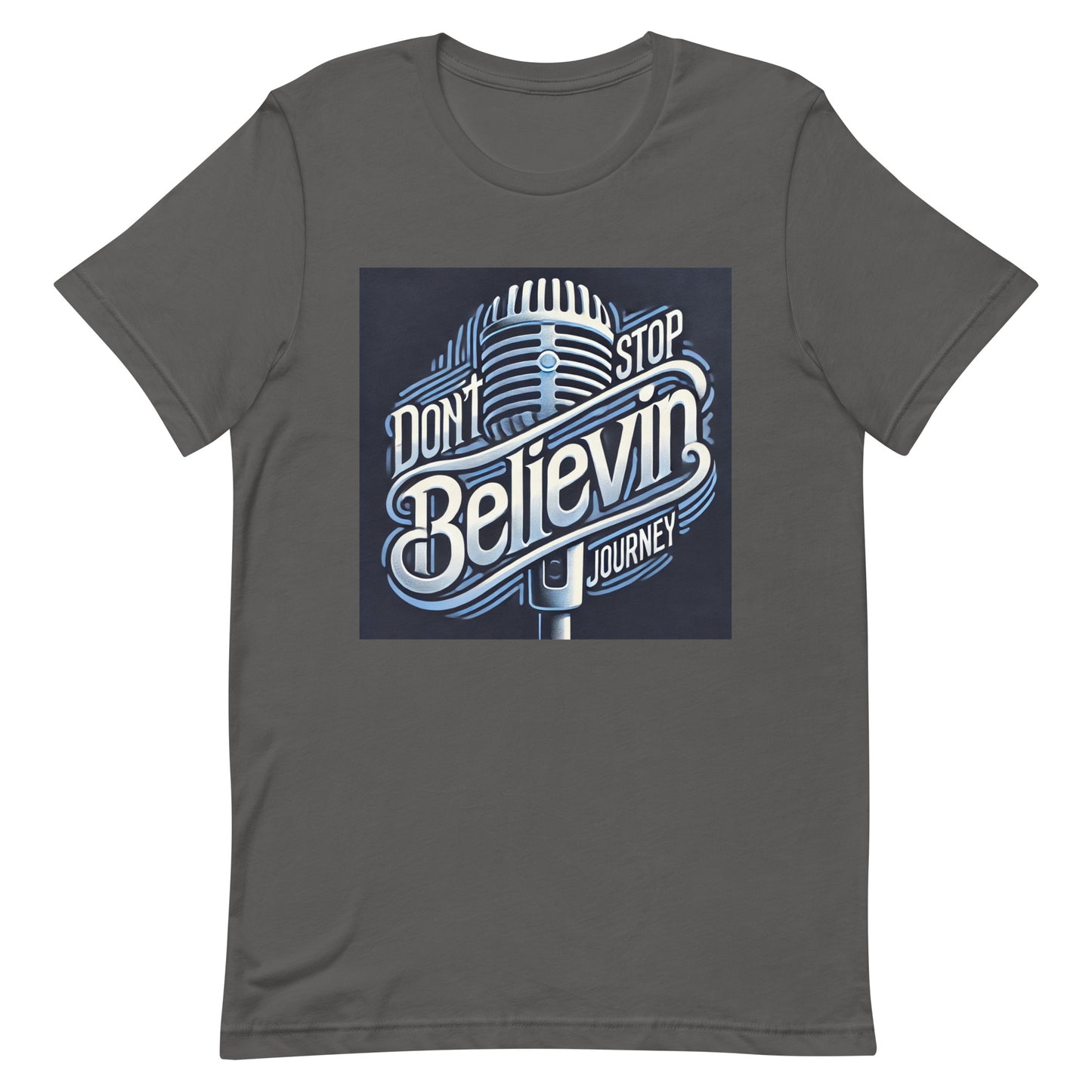 Unisex t-shirt " Don't Stop Believin, Journey"