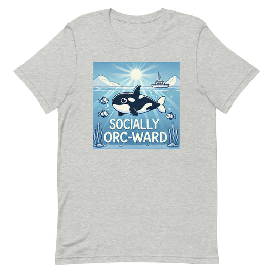 Unisex t-shirt "Socially Orc-Ward Orca Whale"