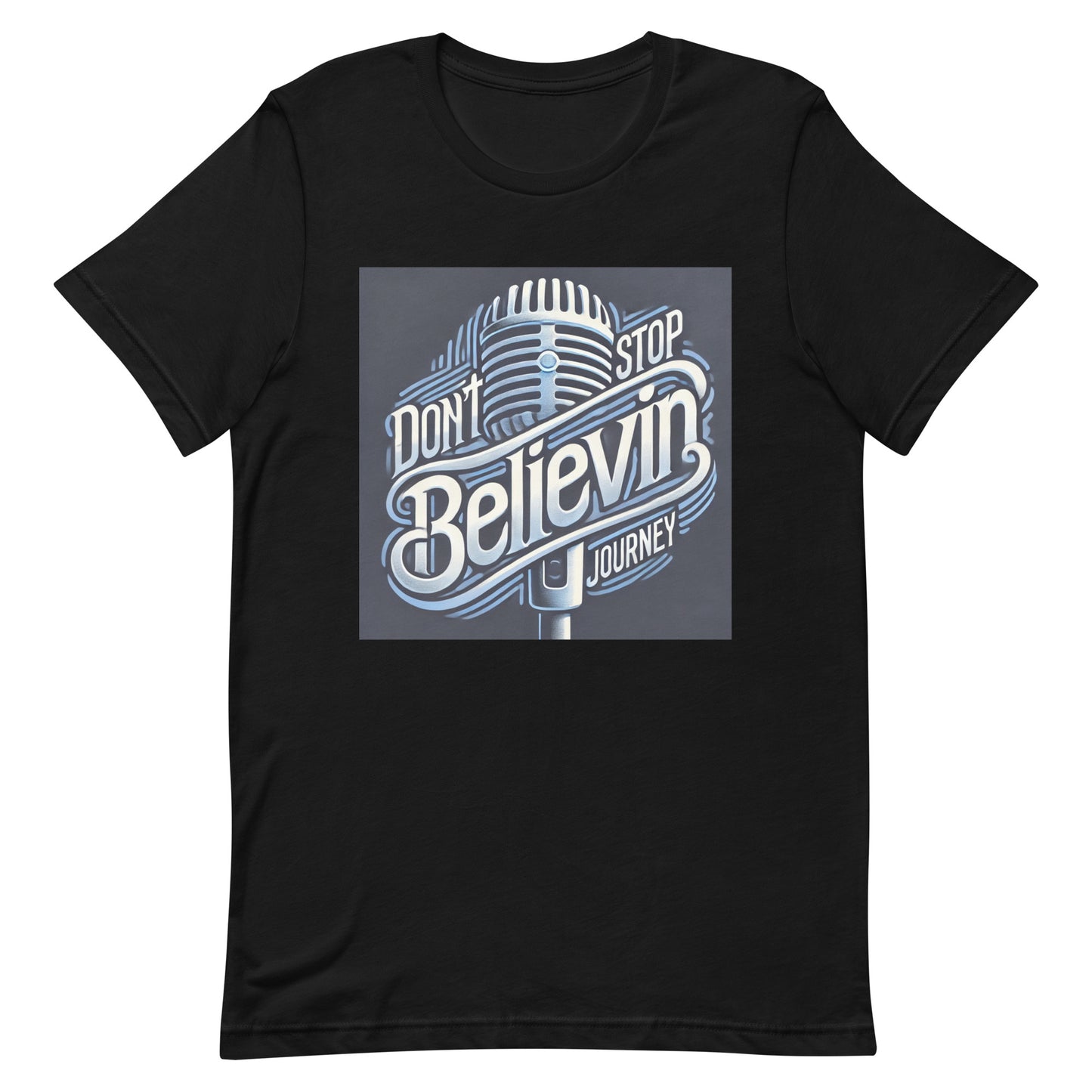 Unisex t-shirt " Don't Stop Believin, Journey"