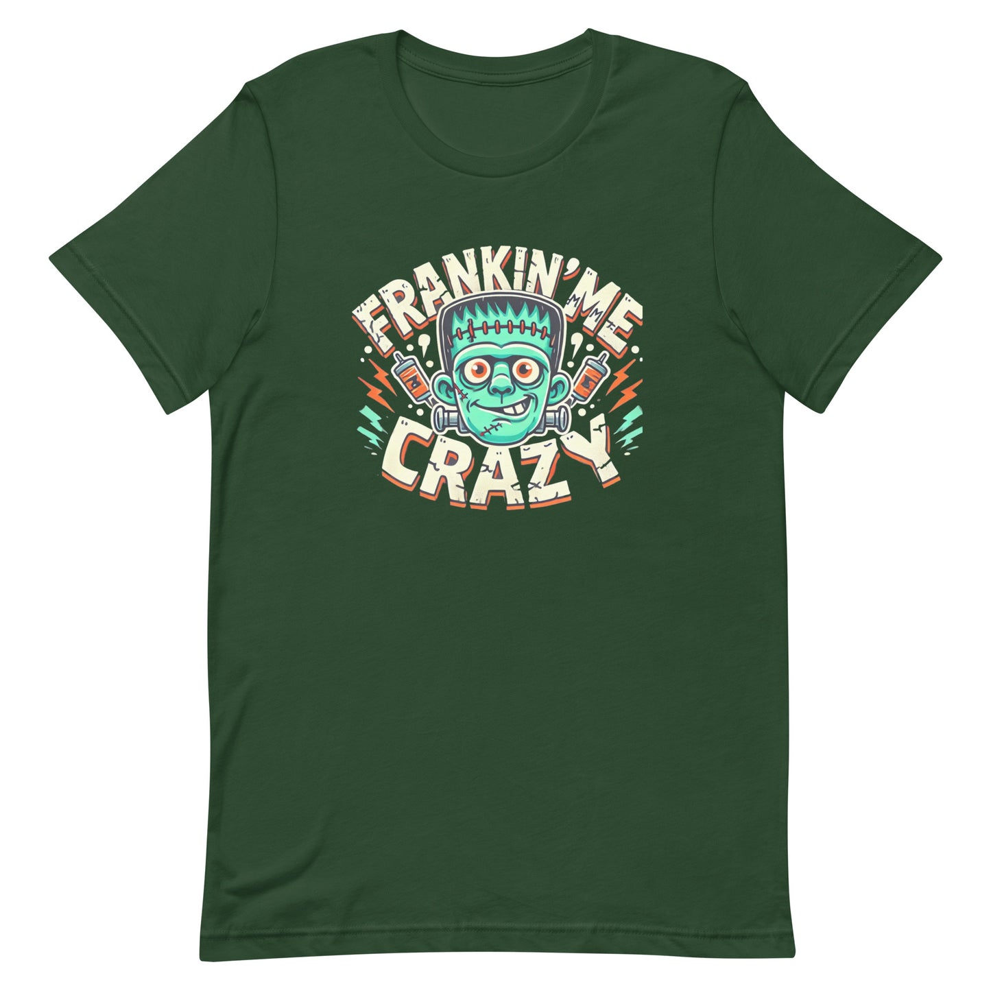 Unisex t-shirt “Frankin’ Me Crazy”