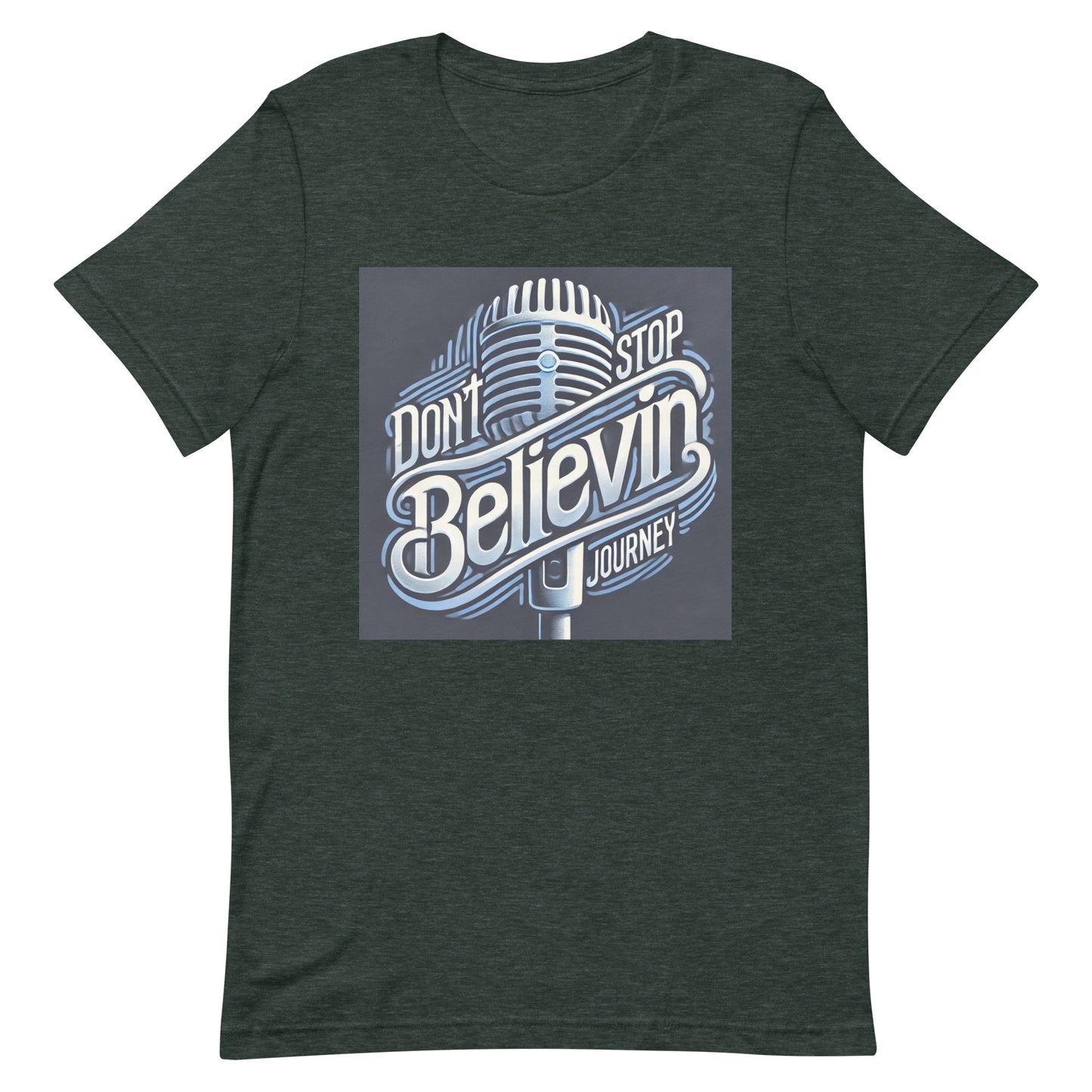 Unisex t-shirt " Don't Stop Believin, Journey"