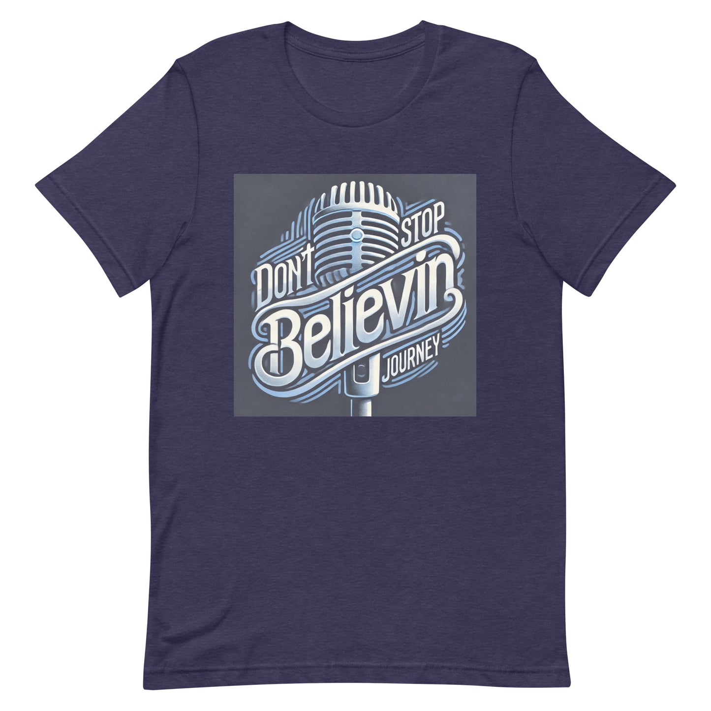 Unisex t-shirt " Don't Stop Believin, Journey"