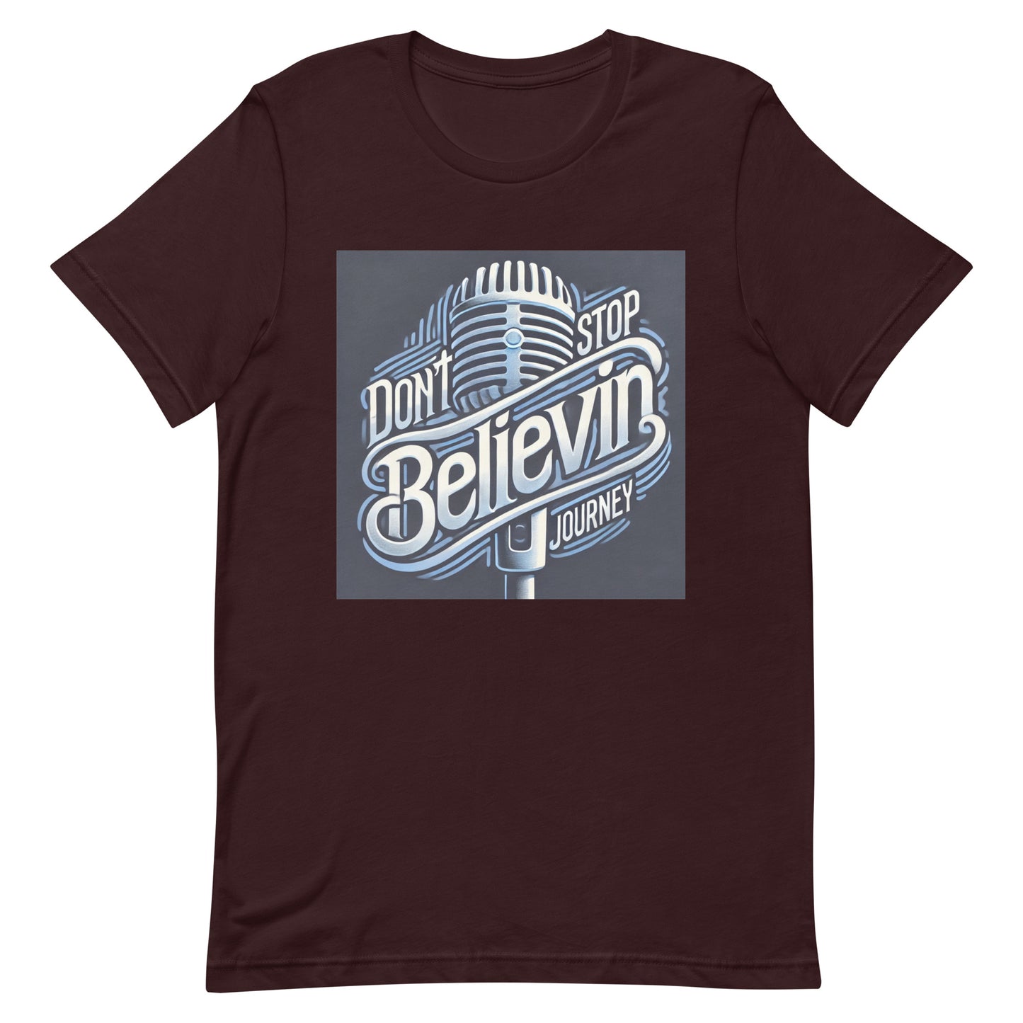 Unisex t-shirt " Don't Stop Believin, Journey"